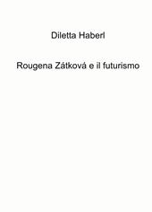 Rougena Zatkova e il futurismo