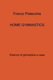 Home gymnastics. Esercizi di ginnastica a casa