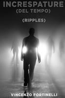   Increspature (del tempo) (ripples)