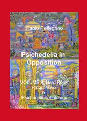 Psichedelia in opposition. Vol. 9: Hard rock progressivo e psichedelico/sinfonico.