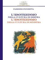   L'esoterismo nella cultura di destra, l'esoterismo nella cultura di sinistra
