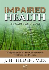 Impaired health. Its cause and cure