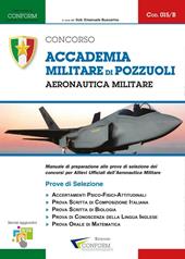 Accademia militare di Pozzuoli. Aeronautica militare. Prove di selezione