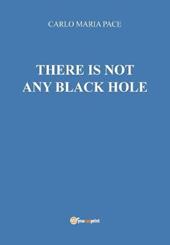 There is not any black hole