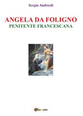 Angela da Foligno. Penitente francescana
