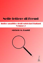 Nelle lettere di Freud. Indice analitico degli epistolari italiani. Vol. 2