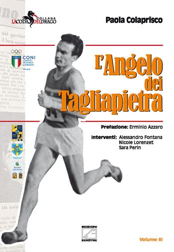 L'Angelo dei Tagliapietra - Paola Colaprisco - Libro Edizioni Zerotre 2021, La coda del drago | Libraccio.it
