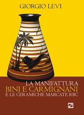La manifattura Bini e Carmignani e le ceramiche marcate RBC