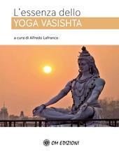 L' essenza dello Yoga Vasishta