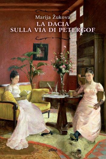 La Dacia sulla via di Petergof - Marija Zukova - Libro Elliot 2024, Raggi | Libraccio.it
