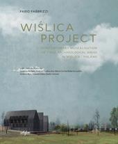 Wislica project. Contemporary musealisation of three archaeological areas in Wislica. Poland