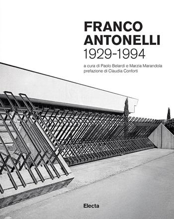 Franco Antonelli 1929-1994. Ediz. illustrata  - Libro Electa 2022 | Libraccio.it