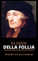   L'elogio della follia