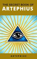   The Secret Book of Artephius