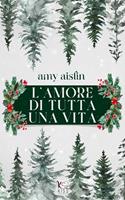 L'amore di tutta una vita