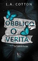 Obbligo o verità. Truths and Lies. Vol. 2
