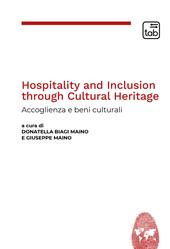 Hospitality and Inclusion through Cultural Heritage. Accoglienza e beni culturali. Ediz. italiana e inglese