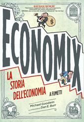 Economix. La storia dell'economia a fumetti