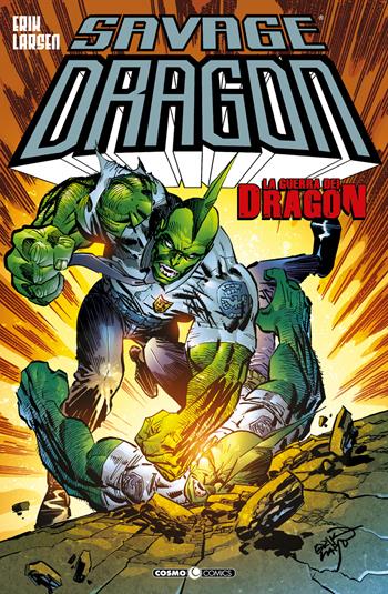 Savage dragon. Vol. 28: La guerra di Dragon - Erik Larsen - Libro Editoriale Cosmo 2023, Cosmo comics | Libraccio.it