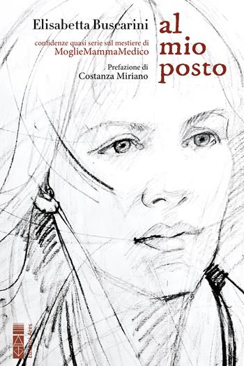 Al mio posto - Elisabetta Buscarini - Libro Ares 2024, Smeraldi | Libraccio.it