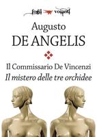 Il mistero delle tre orchidee. Il commissario De Vincenzi