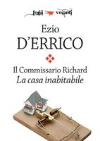   La casa inabitabile. Il commissario Richard