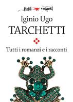 Tutti i romanzi e i racconti