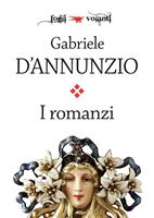   I romanzi di Gabriele D'Annunzio