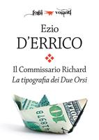   La Tipografia dei Due Orsi. Il commissario Richard