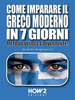   Come imparare il greco moderno in 7 giorni. Metodo veloce e divertente!
