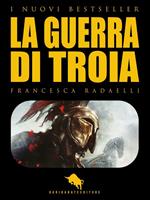   Ilios. La guerra di Troia