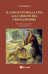 Il concetto della vita alle origini del cristianesimo