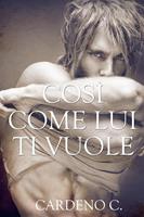   Così come lui ti vuole