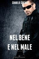   Nel bene e nel male