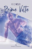   Prime volte