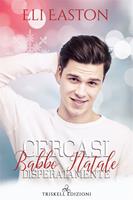 Cercasi Babbo Natale disperatamente