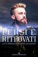   Persi e ritrovati