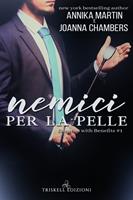   Nemici per la pelle. Enemies with benefits. Vol. 1