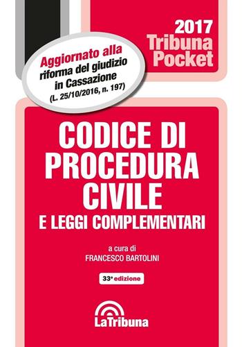 Codice di procedura civile e leggi complementari  - Libro La Tribuna 2016, Tribuna pocket | Libraccio.it