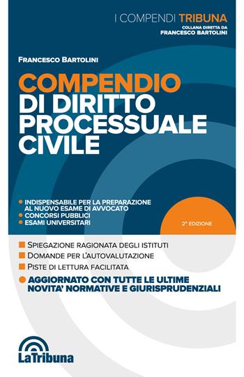 Compendio di diritto processuale civile - Francesco Bartolini - Libro La Tribuna 2018, I compendi | Libraccio.it