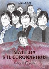 Matilda e il coronavirus. Ediz. illustrata