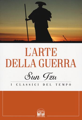 L' arte della guerra - Tzu Sun - Libro 2M 2022, Classic House Book | Libraccio.it