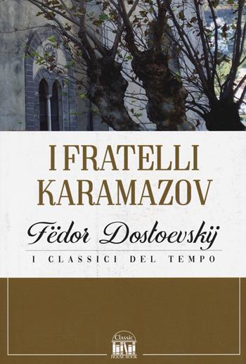 I fratelli Karamazov - Fëdor Dostoevskij - Libro 2M 2022, Classic House Book | Libraccio.it