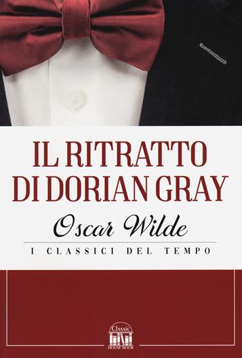 Il ritratto di Dorian Gray - Oscar Wilde - Libro 2M 2022, Classic House Book | Libraccio.it