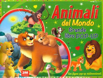 Animali del mondo. Grande libro pop-up. Ediz. a colori  - Libro 2M 2023 | Libraccio.it