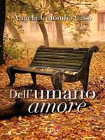   Dell'umano amore
