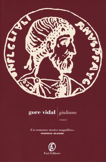 Giuliano - Gore Vidal - Libro Fazi 2017, Le strade | Libraccio.it
