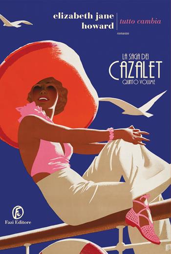 Tutto cambia. La saga dei Cazalet. Vol. 5 - Elizabeth Jane Howard - Libro Fazi 2017, Le strade | Libraccio.it
