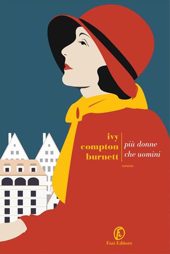 Più donne che uomini - Ivy Compton Burnett - Libro Fazi 2019, Le strade | Libraccio.it