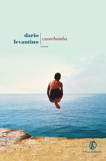 Cuorebomba - Dario Levantino - Libro Fazi 2019, Le strade | Libraccio.it
